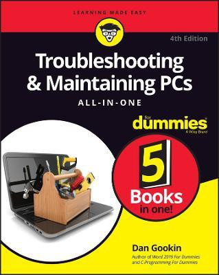 Troubleshooting & Maintaining PCs All-in-One For Dummies(English, Paperback, Gookin Dan)