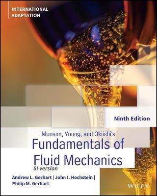 Munson, Young and Okiishi's Fundamentals of Fluid Mechanics, International Adaptation(English, Paperback, Gerhart Andrew L.)