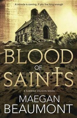 Blood of Saints(English, Electronic book text, Beaumont Maegan)