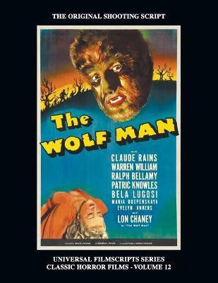 The Wolf Man (Universal Filmscript Series)(English, Paperback, Riley Philip)