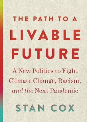 The Path to a Livable Future(English, Paperback, Cox Stan)