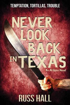 Never Look Back in Texas(English, Paperback, Hall Russ)