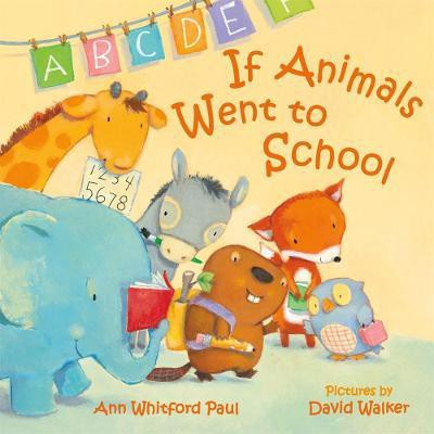 If Animals Went to School(English, Board book, Paul Ann Whitford)