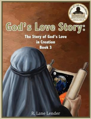 God's Love Story Book 3(English, Hardcover, Lender R Lane)