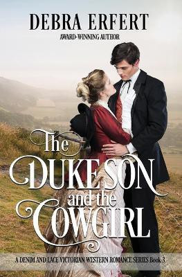 The Duke's Son and the Cowgirl(English, Paperback, Erfert Debra)