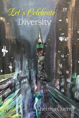 Let's Celebrate Diversity(English, Paperback, Guerra Thelma)