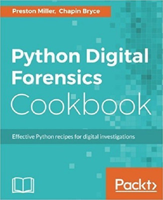 Python Digital Forensics Cookbook(English, Electronic book text, Miller Preston)