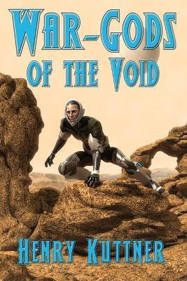 War-Gods of the Void(English, Paperback, Kuttner Henry)
