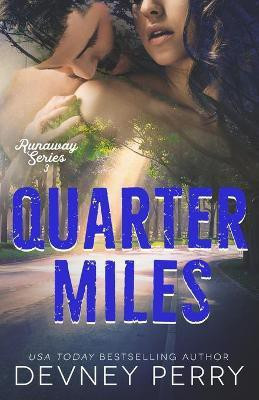 Quarter Miles(English, Paperback, Perry Devney)