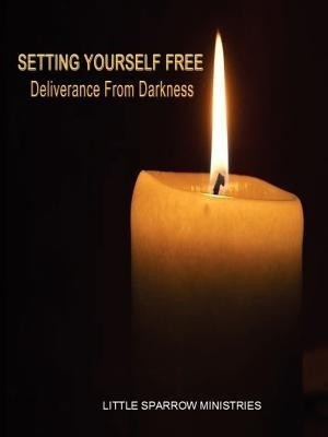 Setting Yourself Free, Deliverance From Darkness(English, Paperback, Farris-Smith Judy H.)
