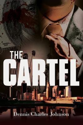 The Cartel(English, Paperback, Johnson Dennis Charles)