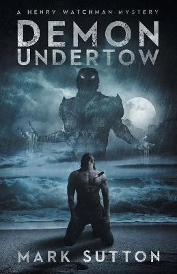 Demon Undertow(English, Paperback, Sutton Mark)