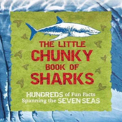 The Little Chunky Book of Sharks(English, Paperback, Gauthier Kelly)