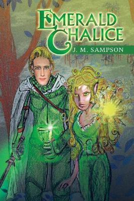 Emerald Chalice(English, Paperback, Sampson J M)