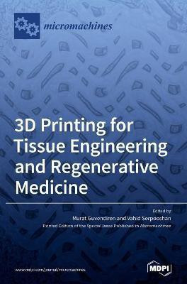 3D Printing for Tissue Engineering and Regenerative Medicine(English, Hardcover, unknown)