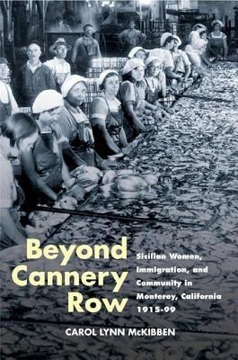Beyond Cannery Row(English, Paperback, McKibben Carol Lynn)