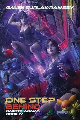 One Step Behind(English, Paperback, Surlak-Ramsey Galen)
