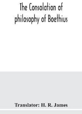 The consolation of philosophy of Boethius(English, Paperback, unknown)