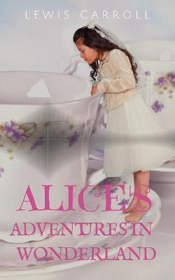 Alice's Adventures in Wonderland(English, Paperback, Carroll Lewis)