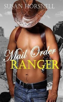 Mail Order Ranger(English, Paperback, Horsnell Susan)