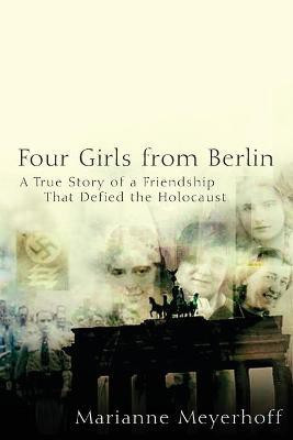Four Girls from Berlin(English, Paperback, Meyerhoff Marianne)