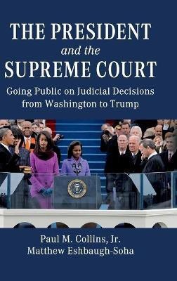 The President and the Supreme Court(English, Hardcover, Collins, Jr Paul M.)