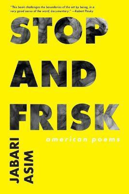 Stop and Frisk(English, Paperback, Jabari Asim)