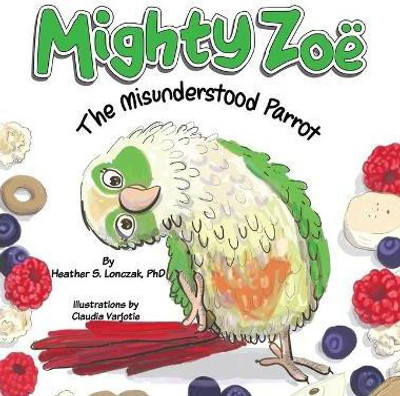 Mighty Zoe(English, Hardcover, Lonczak Heather S)