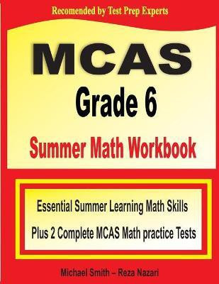 MCAS Grade 6 Summer Math Workbook(English, Paperback, Smith Michael)