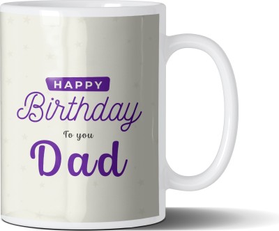 GIFT MY PASSION Happy birthday to you dad Ceramic Coffee Mug(350 ml)