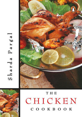 The Chicken Cookbook(English, Paperback, Sharda Pargal, The Chicken Cookbook)