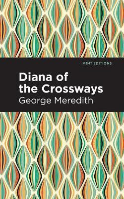 Diana of the Crossways(English, Paperback, Meredith George)