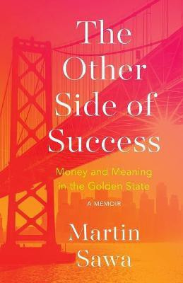 The Other Side of Success(English, Paperback, Sawa Martin)