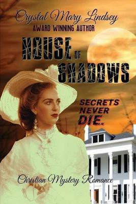 HOUSE of SHADOWS(English, Paperback, Lindsey Crystal Mary)