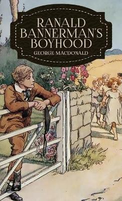 Ranald Bannerman's Boyhood(English, Hardcover, MacDonald George)