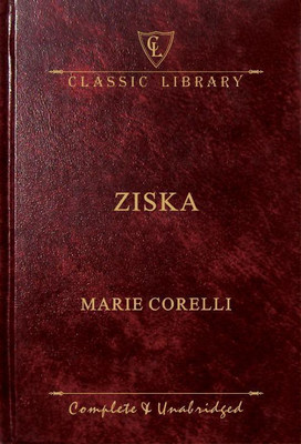 ZISKA (Wilco Classic Library) Hardcover – 2003(English, Hardcover, Marie Corelli)