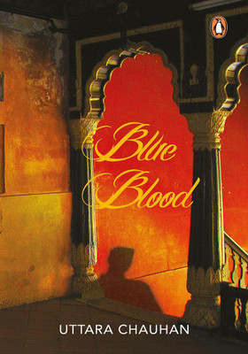 Blue Blood(English, Hardcover, Chauhan Uttara)