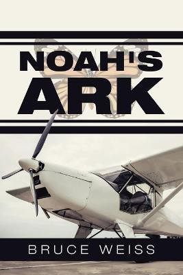 Noah's Ark(English, Paperback, Weiss Bruce)