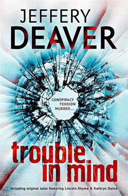 Trouble in Mind(English, Paperback, Deaver Jeffery)