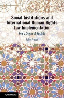 Social Institutions and International Human Rights Law Implementation(English, Hardcover, Fraser Julie)