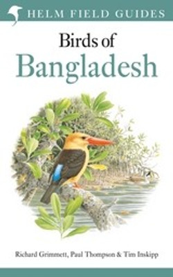 Field Guide to the Birds of Bangladesh(English, Paperback, Grimmett Richard)