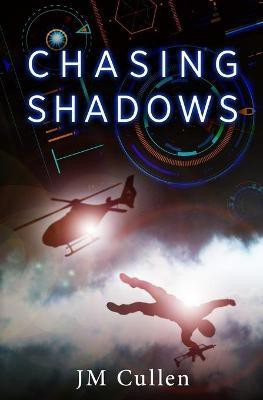 Chasing Shadows(English, Paperback, Cullen Jm)