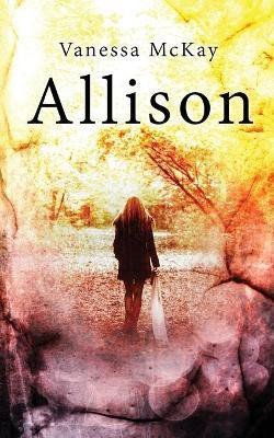 Allison(English, Paperback, McKay Vanessa)