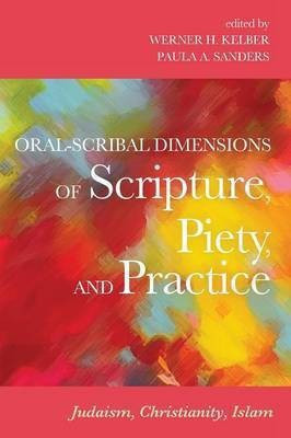 Oral-Scribal Dimensions of Scripture, Piety, and Practice(English, Paperback, unknown)