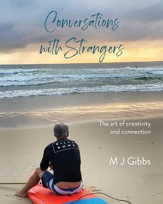 Conversations with Strangers(English, Paperback, Gibbs M J)