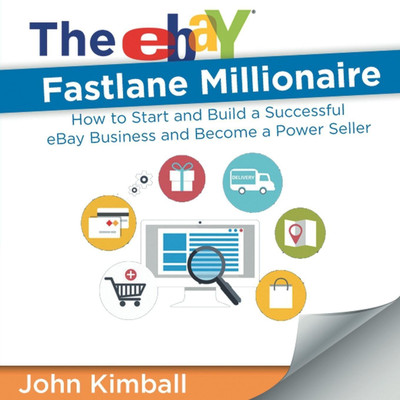 The eBay Fastlane Millionaire(English, Paperback, Kimball John)