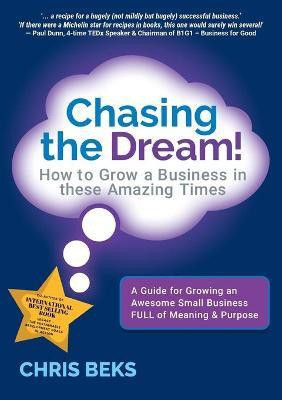 Chasing the Dream!(English, Paperback, Beks Chris)