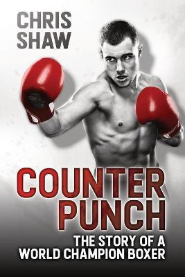 Counterpunch(English, Paperback, Shaw Chris)
