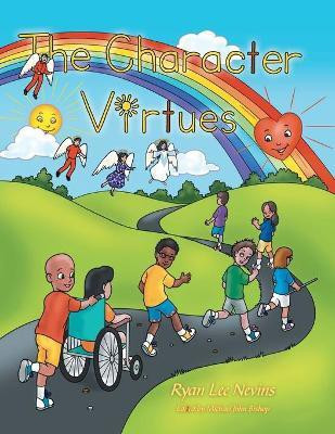 The Character Virtues(English, Paperback, Nevins Ryan Lee)