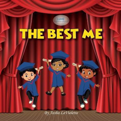 Love Empower Inspire The Best Me(English, Paperback, LaViolette Aesha)